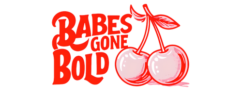 BABES GONE BOLD
